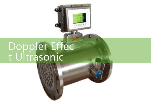 Doppler Effect Ultrasonic Flow Meter: Using acoustic shifts to measure aerated or particulate fluids.
